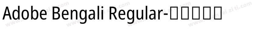 Adobe Bengali Regular字体转换